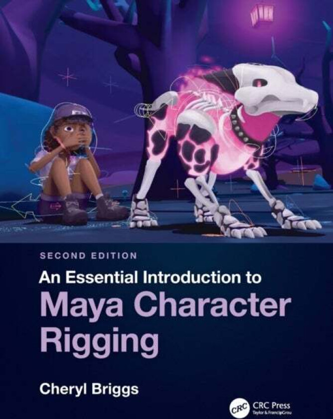An Essential Introduction to Maya Character Rigging av Cheryl (Autodesk Certified Instructor in M Briggs