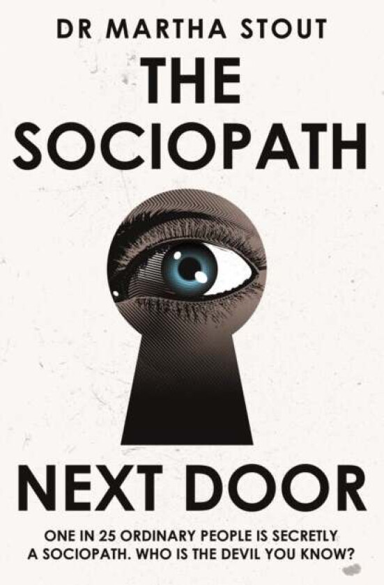 The Sociopath Next Door av Martha Stout