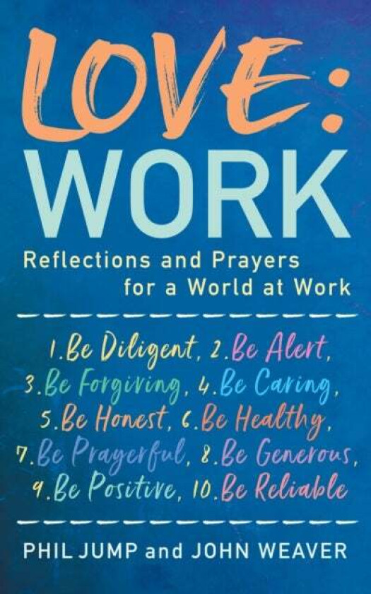 Love: Work av Phil Jump, John Weaver