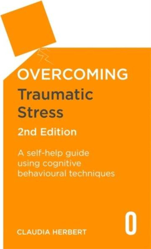 Overcoming Traumatic Stress, 2nd Edition av Claudia Herbert