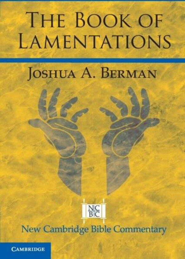 The Book of Lamentations av Joshua A. (Bar-Ilan University Israel) Berman