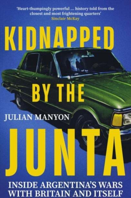 Kidnapped by the Junta av Julian Manyon