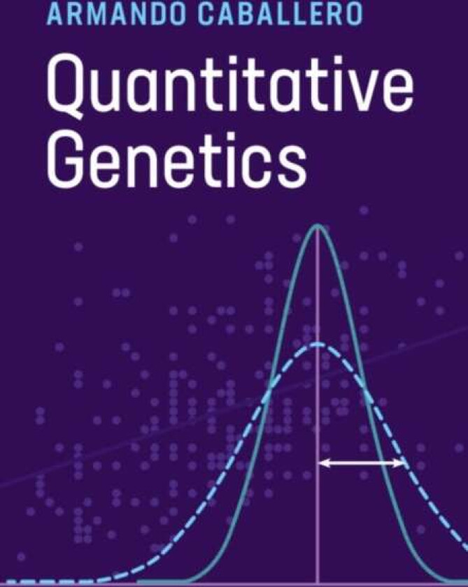 Quantitative Genetics av Armando (Universidade de Vigo Spain) Caballero