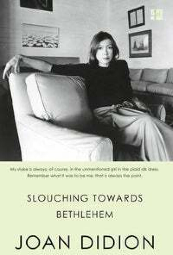 Slouching Towards Bethlehem av Joan Didion