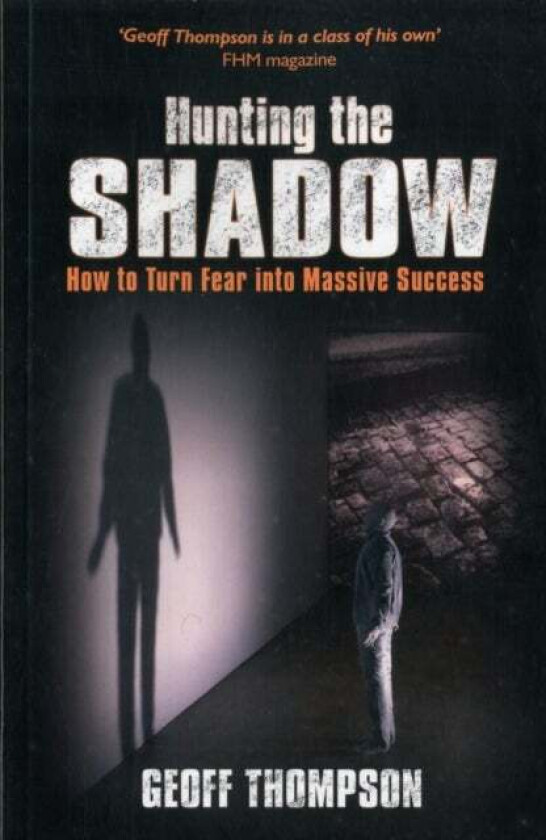 Hunting the Shadow av Geoff Thompson