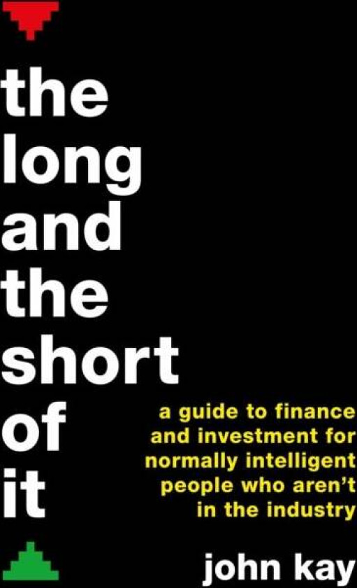 The Long and the Short of It av John Kay