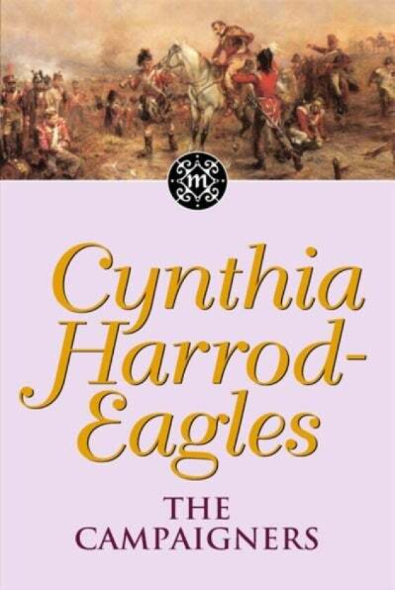 The Campaigners av Cynthia Harrod-Eagles