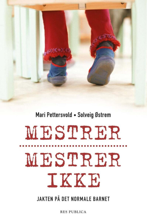 Mestrer, mestrer ikke av Mari Pettersvold, Solveig Østrem