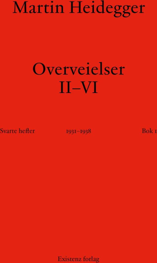 Overveielser II-VI av Martin Heidegger