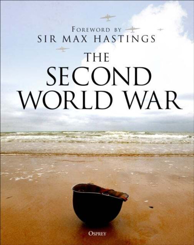The Second World War av David Horner, Robin Havers, Professor Alastair (Foersvarshoegskolan/Swedish Defence University) Finlan, Mark J Grove, Philip D