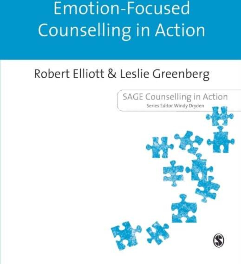 Emotion-Focused Counselling in Action av Robert Elliott, Leslie Greenberg