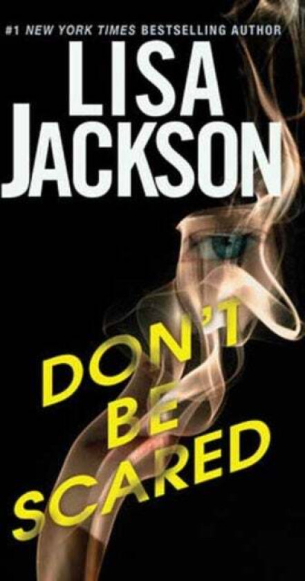 Don't Be Scared av Lisa Jackson