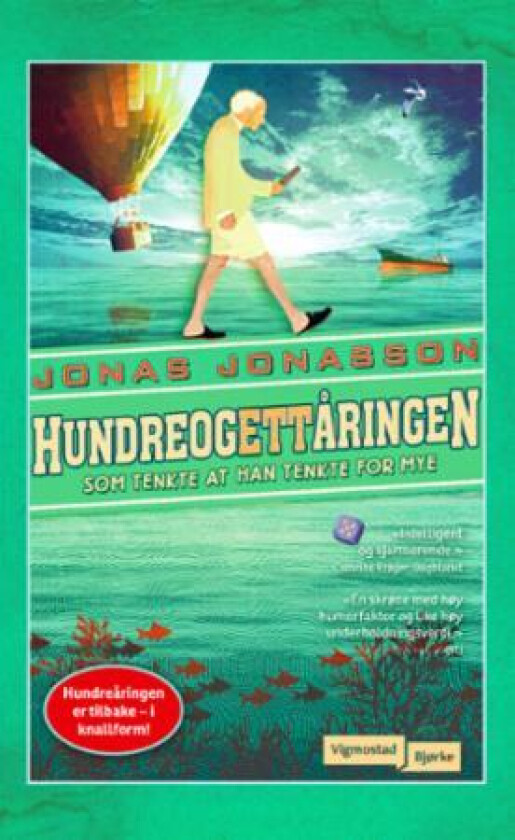 Hundreogettåringen som tenkte at han tenkte for mye av Jonas Jonasson