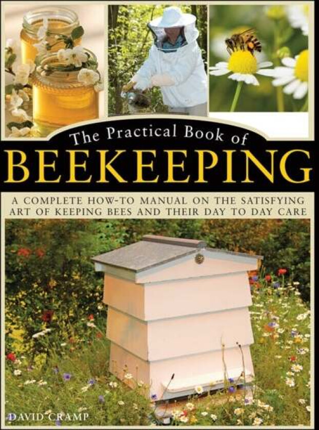 The Practical Book of Beekeeping av David Cramp