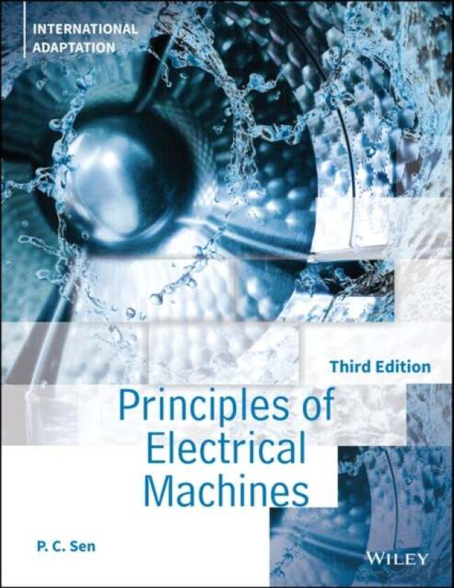 Principles of Electric Machines and Power Electronics, International Adaptation av P. C. (Queen's University Kingston Ontario) Sen
