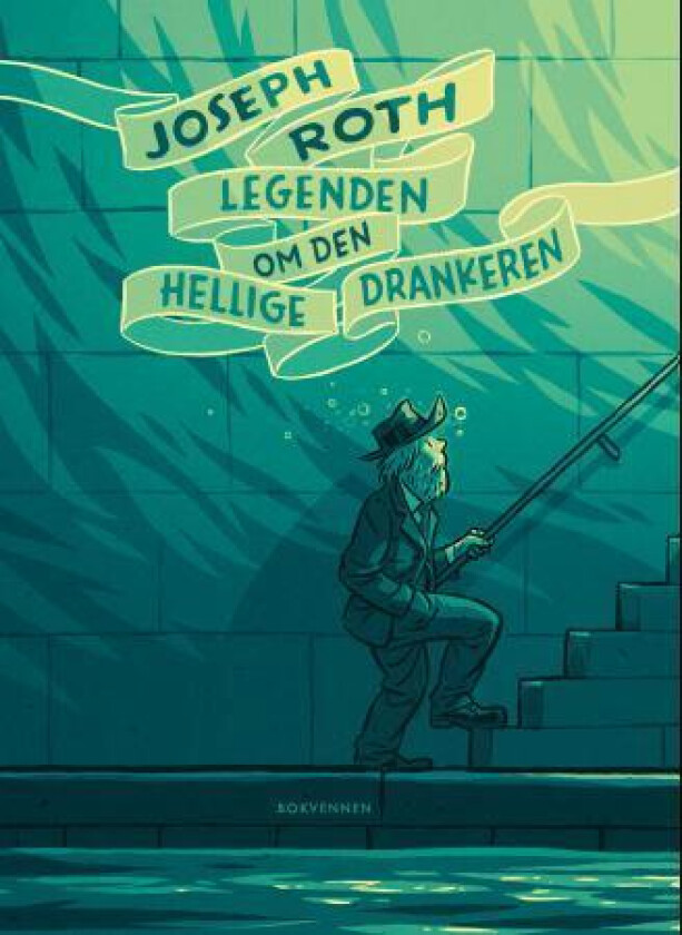 Legenden om den hellige drankeren av Joseph Roth