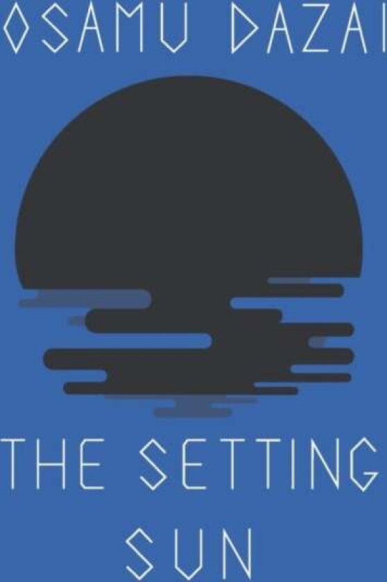 The Setting Sun av Osamu Dazai