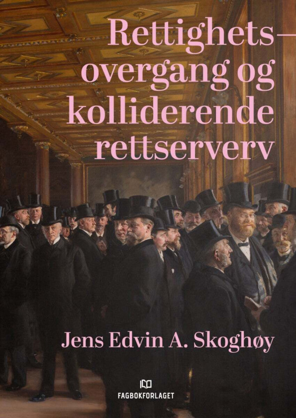 Rettighetsovergang og kolliderende rettserverv av Jens Edvin A. Skoghøy