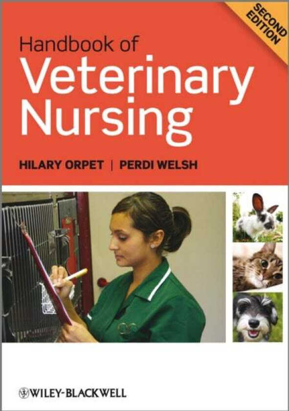 Handbook of Veterinary Nursing av Hilary (The Royal Veterinary College Hawkshead Lane Hatfield UK) Orpet, Perdi (The Royal Veterinary College Hawkshea
