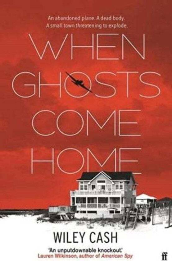 When Ghosts Come Home av Wiley Cash