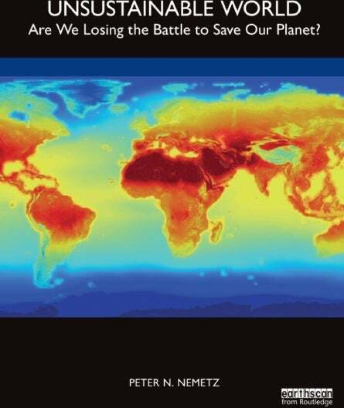 Unsustainable World av Peter N. Nemetz