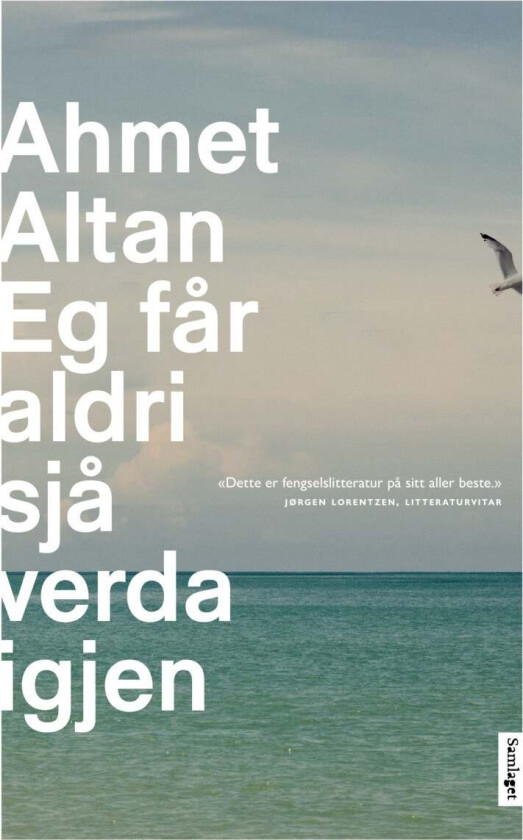 Eg får aldri sjå verda igjen av Ahmet Altan
