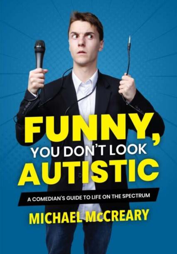 Funny, You Don't Look Autistic av Michael McCreary