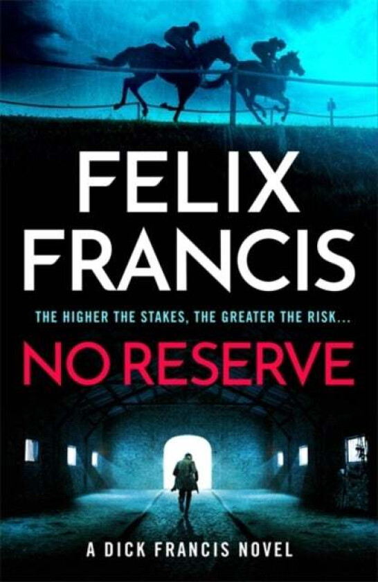 No Reserve av Felix Francis