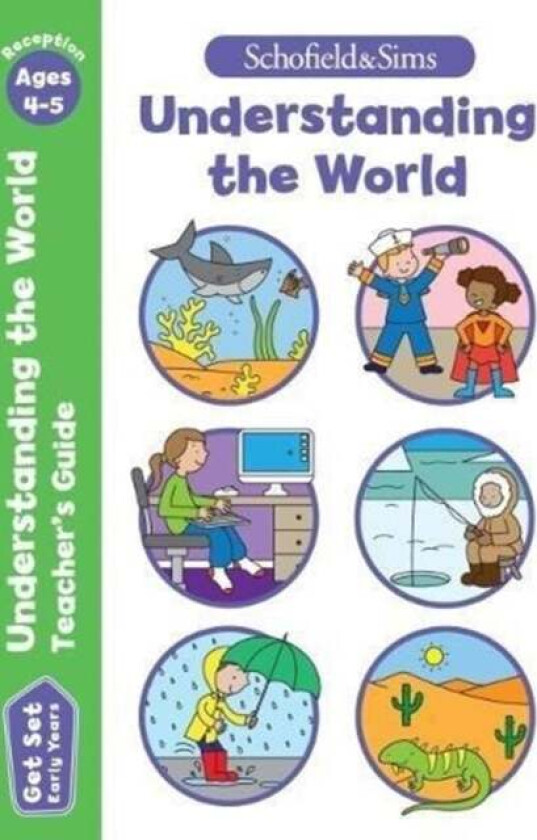 Get Set Understanding the World Teacher's Guide: Early Years Foundation Stage, Ages 4-5 av Sophie Le Schofield & Sims, Marchand, Reddaway