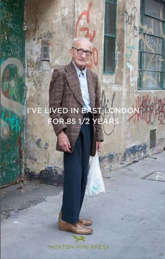 I've Lived In East London For 86 1/2 Years av Martin Usborne, Joseph Markovitch