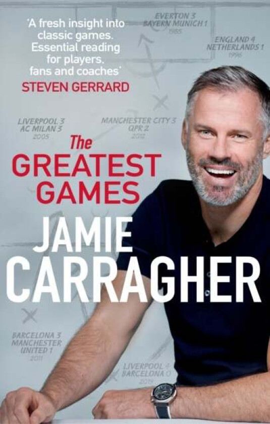 The Greatest Games av Jamie Carragher