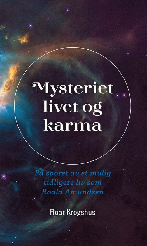 Mysteriet livet og karma av Roar Krogshus
