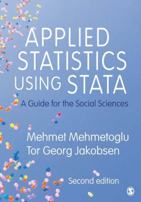 Applied Statistics Using Stata av Mehmet Mehmetoglu, Tor Georg Jakobsen