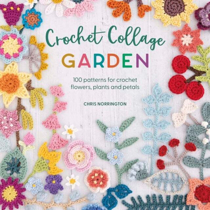 Crochet Collage Garden av Chris Norrington