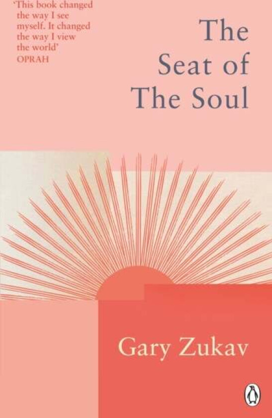 The Seat of the Soul av Gary Zukav