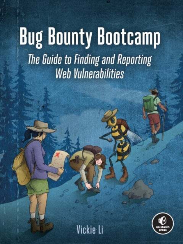 Bug Bounty Bootcamp av Vickie Li