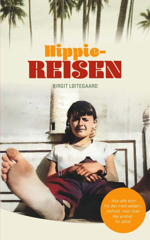 Hippiereisen av Birgit Løitegaard