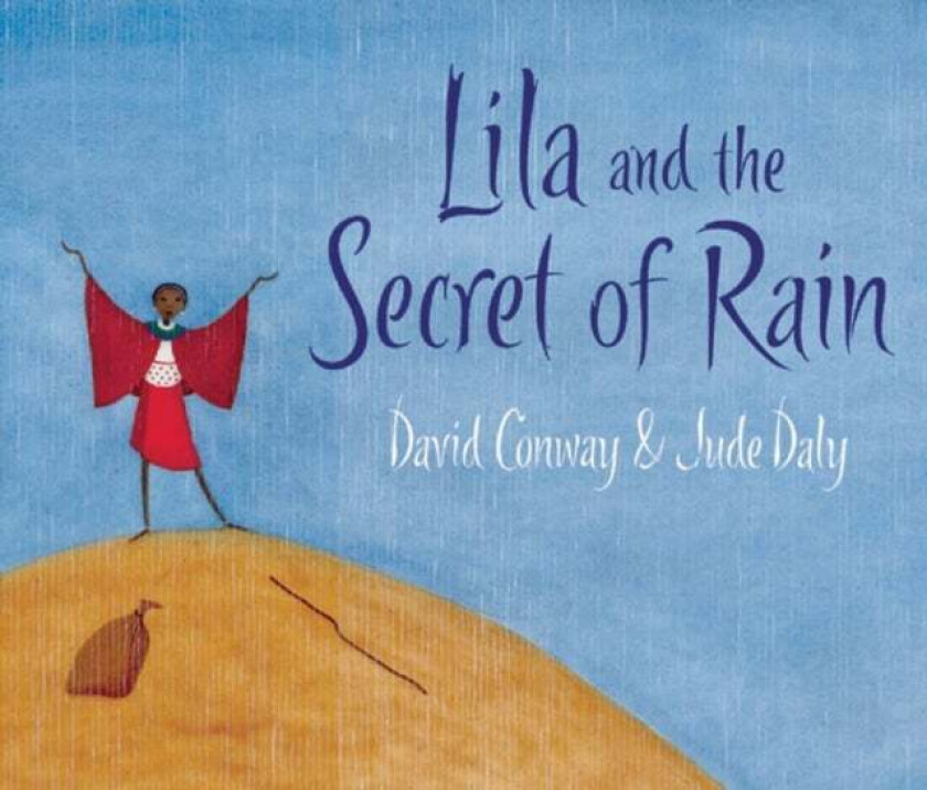 Lila and the Secret of Rain av David Conway
