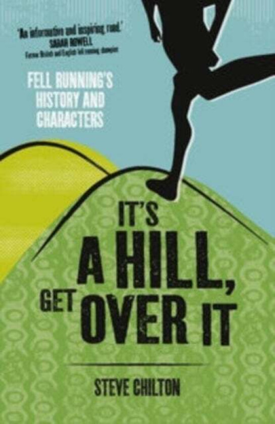 It's a Hill, Get Over it av Steve Chilton
