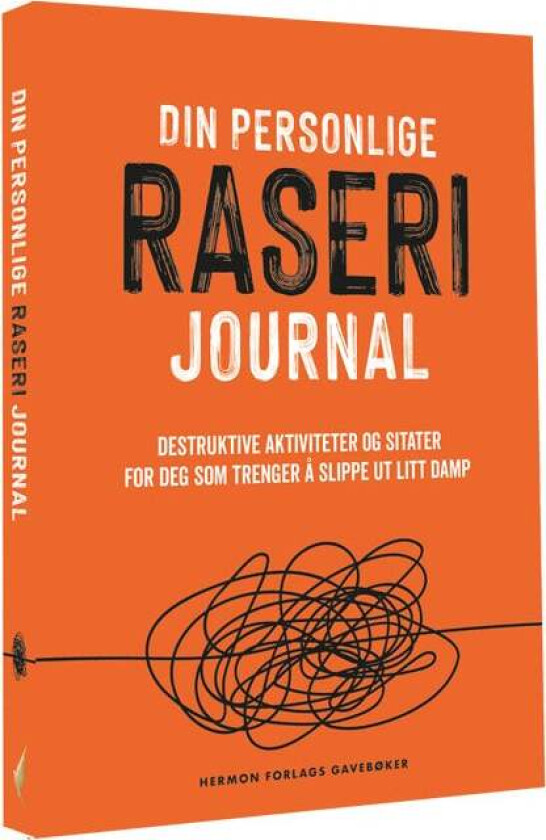 Din personlige raseri-journal : destruktive aktiviteter og sitater for deg som trenger å slippe ut l