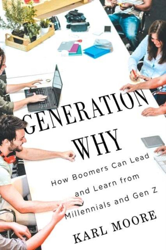 Generation Why av Karl Moore