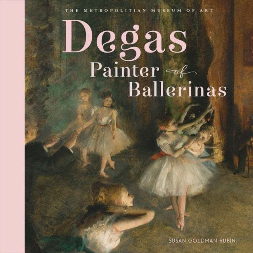 Degas, Painter of Ballerinas av Susan Goldman Rubin