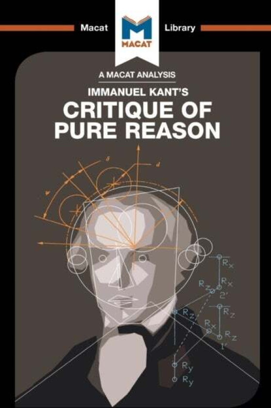An Analysis of Immanuel Kant's Critique of Pure Reason av Michael (The Chinese University of Hong Kong Hong Kong) O'Sullivan