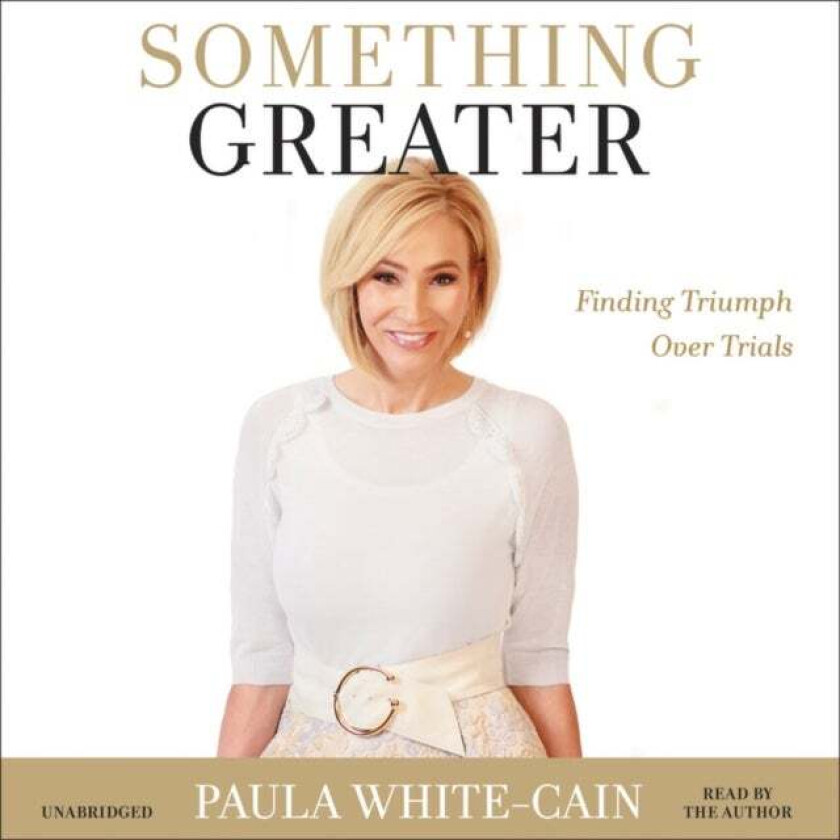 Something Greater av Paula White-Cain