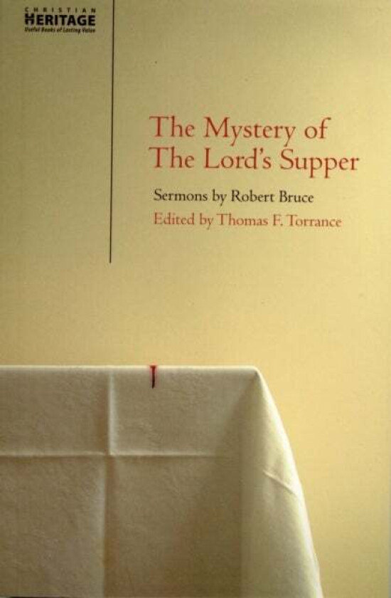 Mystery of the Lord's Supper av T. F. Torrance