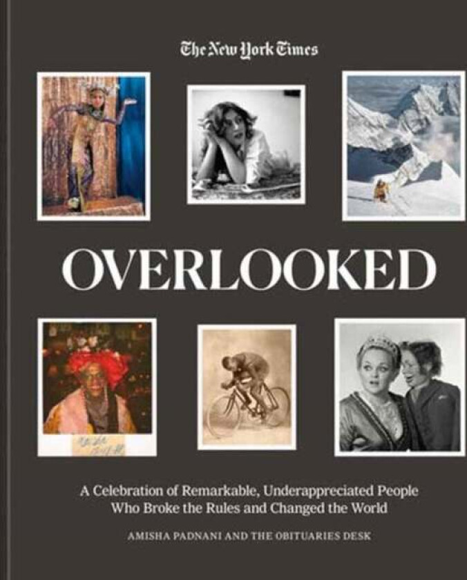 Overlooked av Amisha Padnani, New York Times