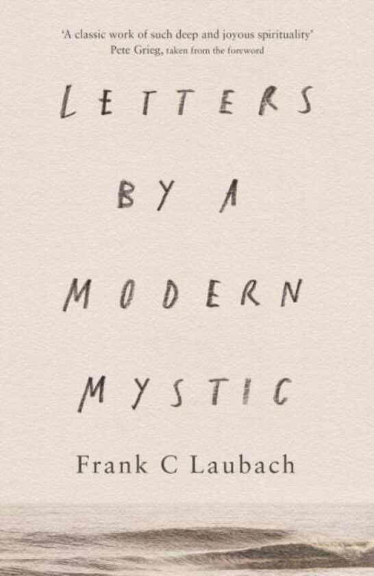 Letters by a Modern Mystic av Frank C. Laubach