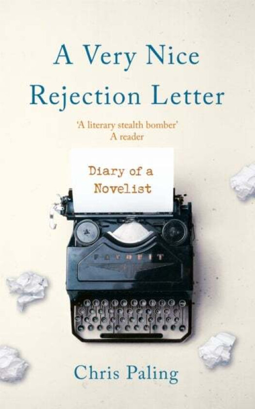 A Very Nice Rejection Letter av Chris Paling