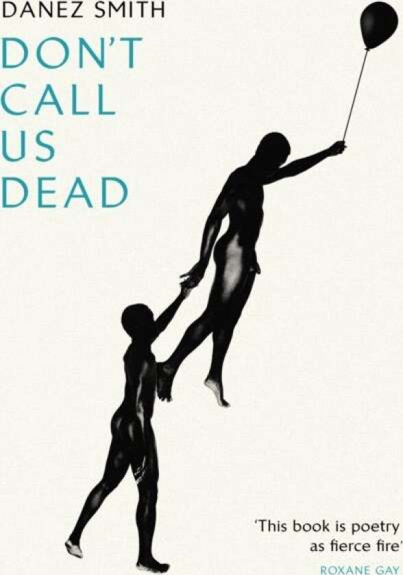Don't Call Us Dead av Danez (Author) Smith