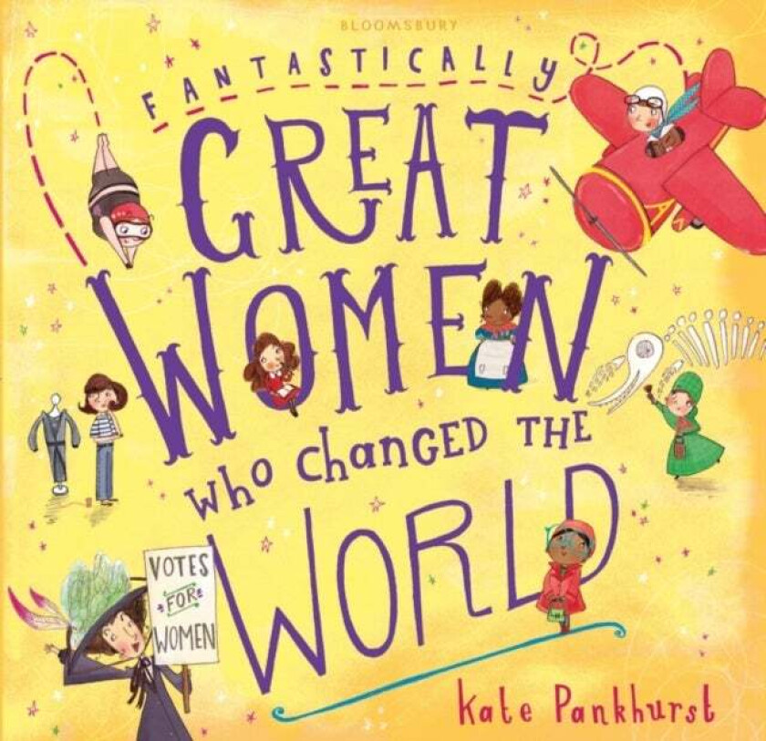 Fantastically Great Women Who Changed The World av Kate Pankhurst